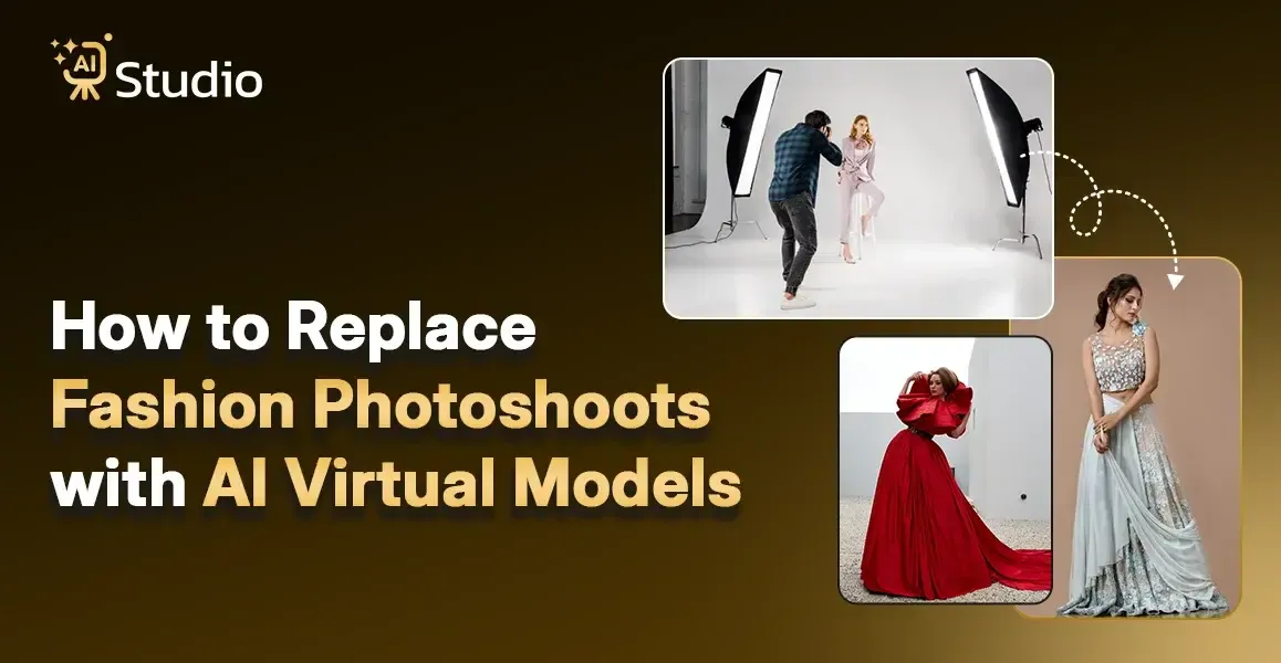 How to Replace Fashion Photoshoots with AI Virtual Models