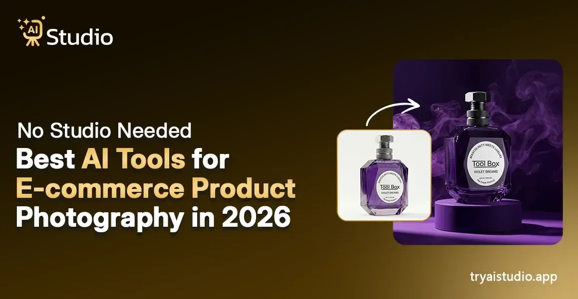 No Studio Needed: Best AI Tools for E-commerce Product Photography in 2026