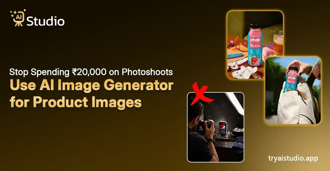 Stop Spending ₹20,000 on Photoshoots - Use an AI Image Generator for Product Images.