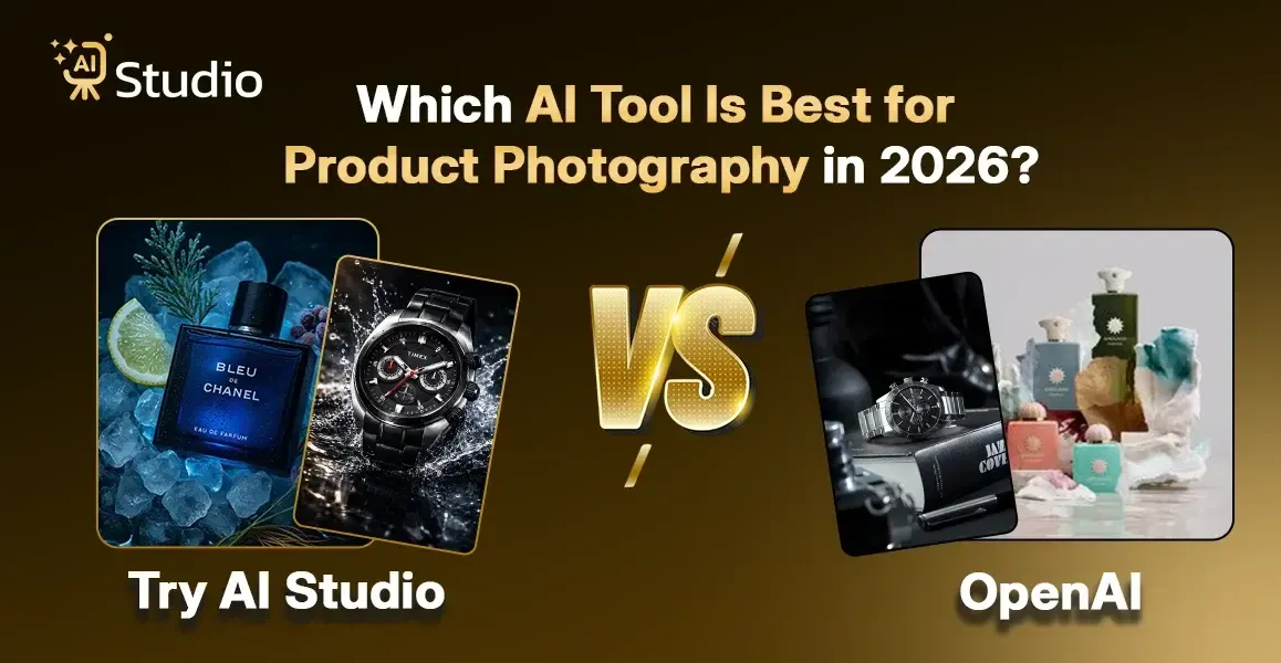 Try AI Studio vs OpenAI: Best AI Product Photography 2026